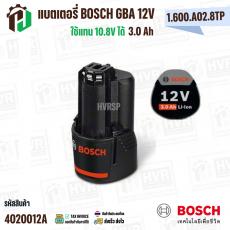 แบตเตอรี่ BOSCH GBA 12V 3.0 Ah  ( แท้ ) #1.600.A02.8TP ( แทน 10.8 V ได้ )  ( 1 อัน ) #4020012A